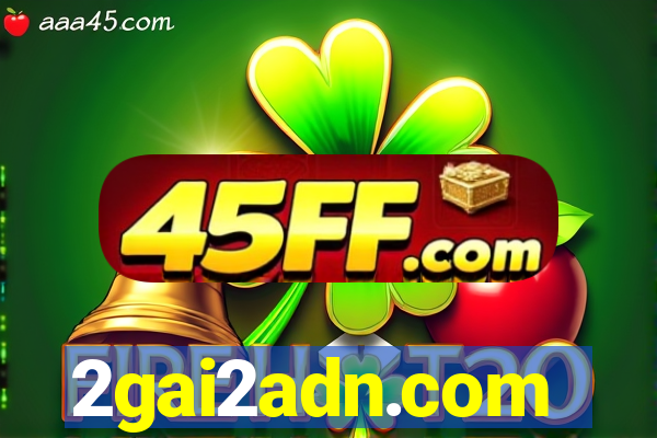 2gai2adn.com