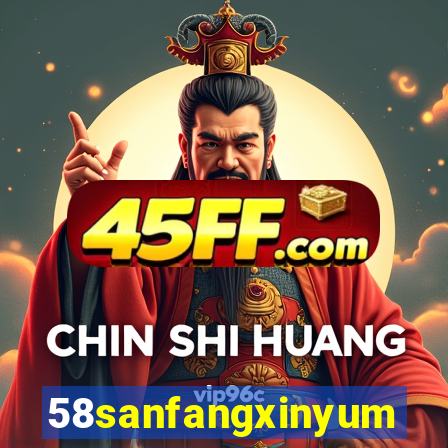 58sanfangxinyuming.com