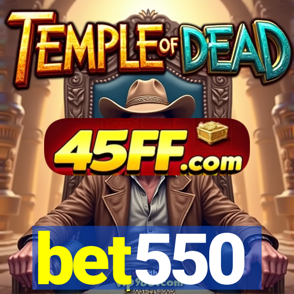 bet550