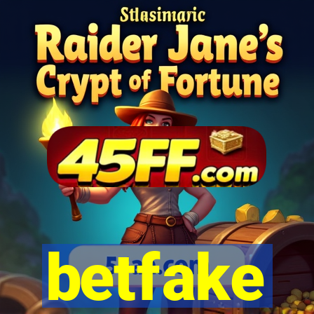 betfake
