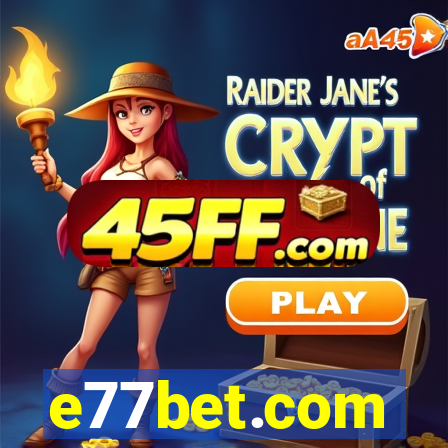 e77bet.com