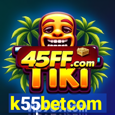 k55betcom