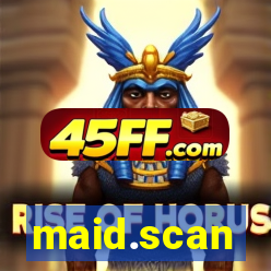 maid.scan