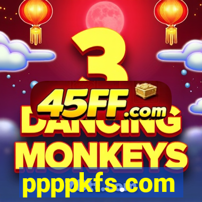 ppppkfs.com