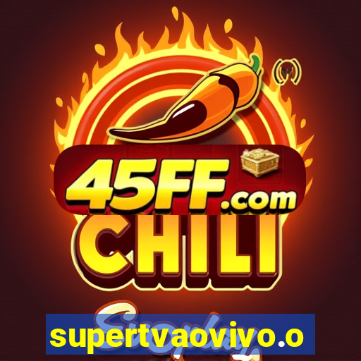 supertvaovivo.oi