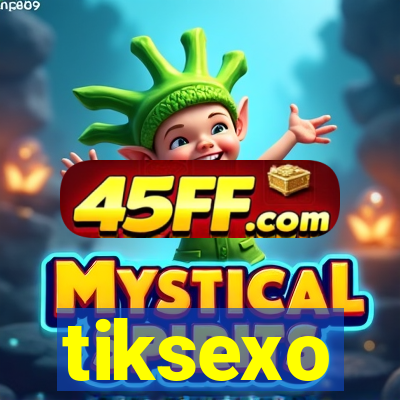 tiksexo