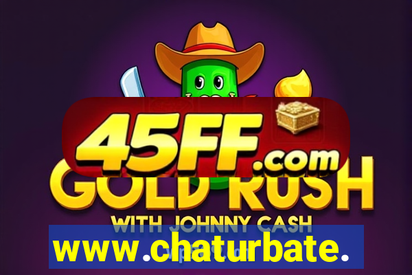 www.chaturbate.com